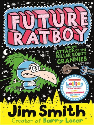 cover image of Future Ratboy and the Attack of the Killer Robot Grannies